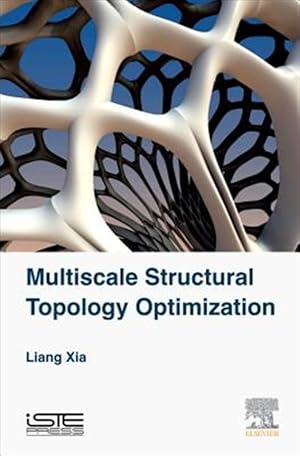 Bild des Verk�ufers f�r Multiscale Structural Topology Optimization zum Verkauf von GreatBookPricesUK