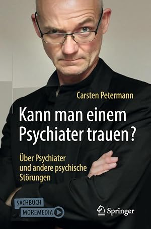 Immagine del venditore per Kann man einem Psychiater trauen? | �ber Psychiater und andere psychische St�rungen venduto da preigu