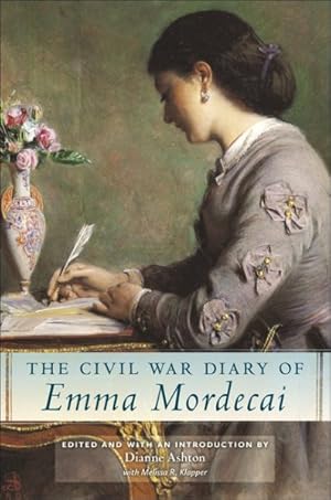 Imagen del vendedor de Civil War Diary of Emma Mordecai a la venta por GreatBookPrices