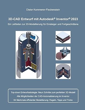 Bild des Verkufers fr 3D-Cad Entwurf mit Autodesk Inventor | Ein Leitfaden zur 3D-Modellierung fr Einsteiger und Fortgeschrittene zum Verkauf von preigu