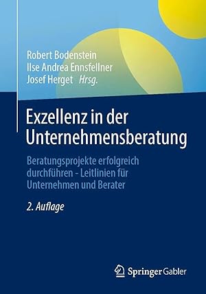 Bild des Verk�ufers f�r Exzellenz in der Unternehmensberatung | Beratungsprojekte erfolgreich durchf�hren - Leitlinien f�r Unternehmen und Berater zum Verkauf von preigu