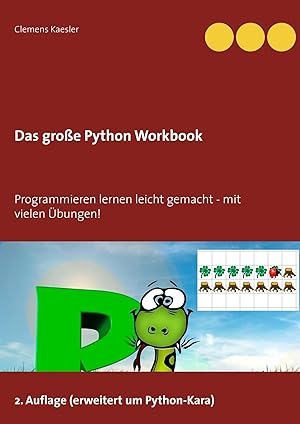 Bild des Verkufers fr Das groe Python Workbook | Programmieren lernen leicht gemacht - mit vielen bungen! zum Verkauf von preigu