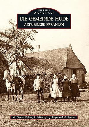 Immagine del venditore per Die Gemeinde Hude | Alte Bilder erz�hlen venduto da preigu