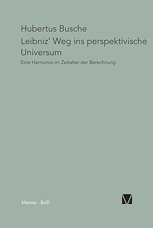 Bild des Verk�ufers f�r Leibniz' Weg ins perspektivische Universum | Eine Harmonie im Zeitalter der Berechnung zum Verkauf von preigu