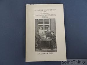 Bild des Verk�ufers f�r Verslagen en mededelingen van de Stedelijke Oudheidkundige Commissie Wervik. Jaarboek 1986. zum Verkauf von SomeThingz. Books etcetera.