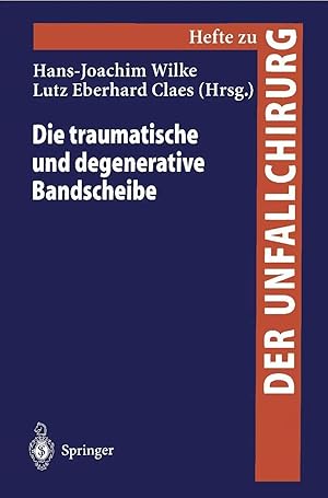 Bild des Verk�ufers f�r Die traumatische und degenerative Bandscheibe zum Verkauf von preigu