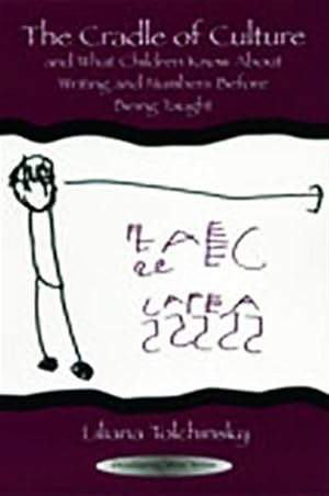 Seller image for Cradle of Culture and What Children Know About Writing and Numbers Before Being Taught for sale by GreatBookPricesUK