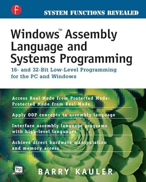 Seller image for Windows Assembly Language & Systems Programming : 16- And 32-Bit Low-Level Programming for the PC and Windows for sale by GreatBookPricesUK