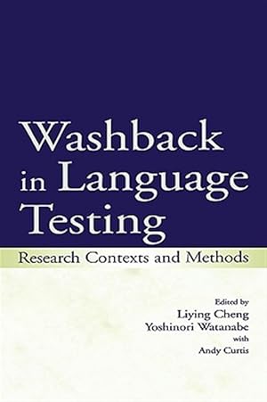 Immagine del venditore per Washback in Language Testing : Research Contexts and Methods venduto da GreatBookPricesUK