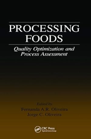Immagine del venditore per Processing Foods : Quality Optimization and Process Assessment venduto da GreatBookPricesUK