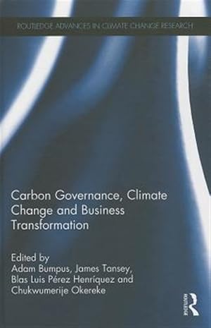 Imagen del vendedor de Carbon Governance, Climate Change and Business Transformation a la venta por GreatBookPricesUK