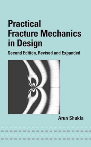 Image du vendeur pour Practical Fracture Mechanics In Design mis en vente par GreatBookPricesUK