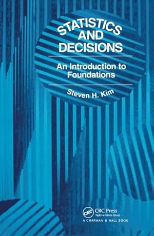 Bild des Verkufers fr Statistics and Decisions : An Introduction to Foundations zum Verkauf von GreatBookPricesUK
