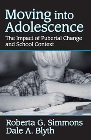 Seller image for Moving into Adolescence : The Impact of Pubertal Change and School Context for sale by GreatBookPricesUK