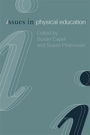 Bild des Verk�ufers f�r Issues in Physical Education zum Verkauf von GreatBookPricesUK