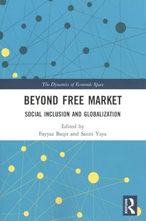 Seller image for Beyond Free Market : Social Inclusion and Globalization for sale by GreatBookPricesUK