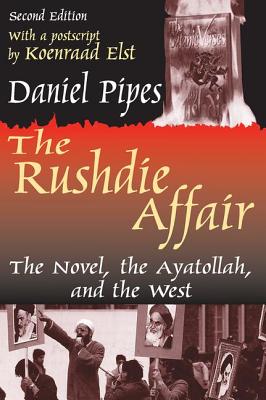 Bild des Verk�ufers f�r Rushdie Affair : The Novel, the Ayatollah, and the West zum Verkauf von GreatBookPricesUK