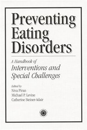 Seller image for Preventing Eating Disorders : A Handbook of Interventions and Special Challenges for sale by GreatBookPricesUK