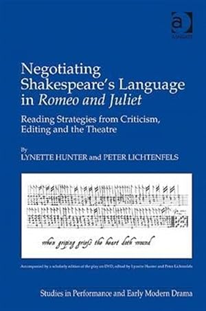 Bild des Verk�ufers f�r Negotiating Shakespeare's Language in Romeo and Juliet : Reading Strategies from Criticism, Editing and the Theatre zum Verkauf von GreatBookPricesUK