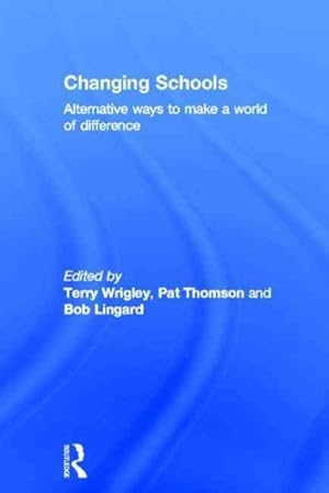 Seller image for Changing Schools : Alternative Ways to Make a World of Difference for sale by GreatBookPricesUK