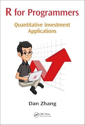Seller image for R for Programmers : Quantitative Investment Applications for sale by GreatBookPricesUK