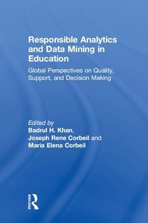Immagine del venditore per Responsible Analytics and Data Mining in Education : Global Perspectives on Quality, Support, and Decision Making venduto da GreatBookPricesUK