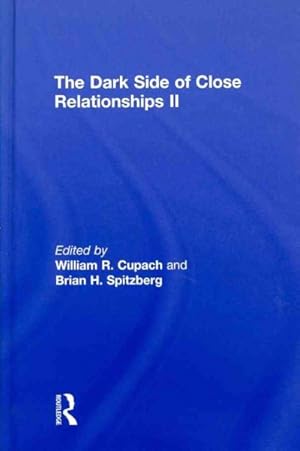 Immagine del venditore per Dark Side of Close Relationships II venduto da GreatBookPricesUK