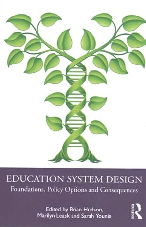 Immagine del venditore per Education System Design : Foundations, Policy Options and Consequences venduto da GreatBookPricesUK