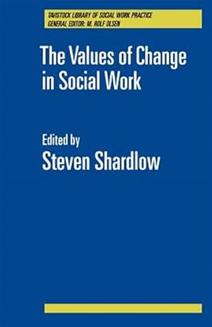 Immagine del venditore per Values of Change in Social Work venduto da GreatBookPricesUK
