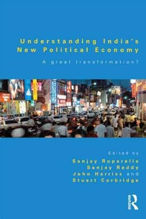 Immagine del venditore per Understanding India's New Political Economy : A Great Transformation? venduto da GreatBookPricesUK