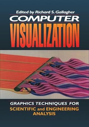 Immagine del venditore per Computer Visualization : Graphics Techniques for Engineering and Scientific Analysis venduto da GreatBookPricesUK