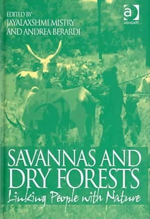 Bild des Verk�ufers f�r Savannas And Dry Forests : Linking People With Nature zum Verkauf von GreatBookPricesUK