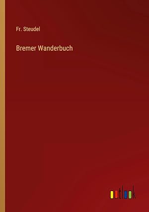 Immagine del venditore per Bremer Wanderbuch venduto da preigu