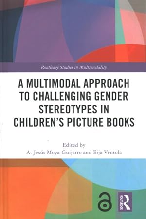 Imagen del vendedor de Multimodal Approach to Challenging Gender Stereotypes in Children?s Picture Books a la venta por GreatBookPricesUK