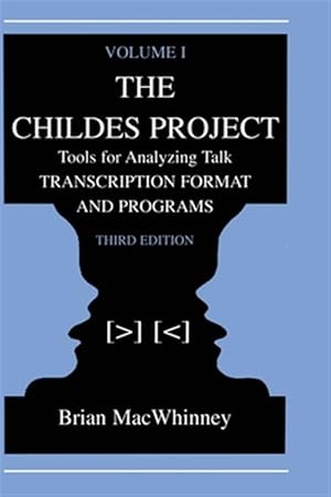 Seller image for Childes Project : Tools for Analyzing Talk : Transcription Format and Programs for sale by GreatBookPricesUK