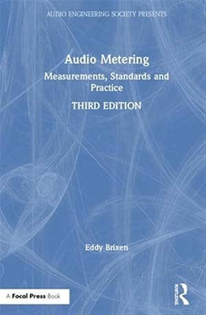 Bild des Verk�ufers f�r Audio Metering : Measurements, Standards, and Practice zum Verkauf von GreatBookPricesUK