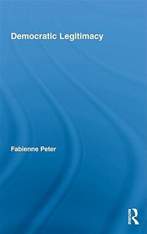 Imagen del vendedor de Democratic Legitimacy a la venta por GreatBookPricesUK