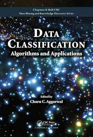Imagen del vendedor de Data Classification : Algorithms and Applications a la venta por GreatBookPricesUK
