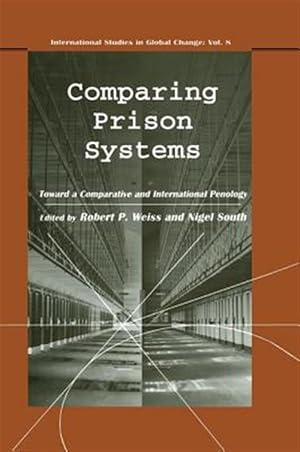 Imagen del vendedor de Comparing Prison Systems : Toward a Comparative & International Penology a la venta por GreatBookPricesUK