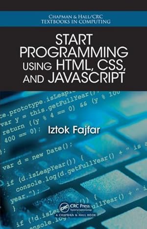 Seller image for Start Programming Using HTML, CSS, and JavaScript for sale by GreatBookPricesUK