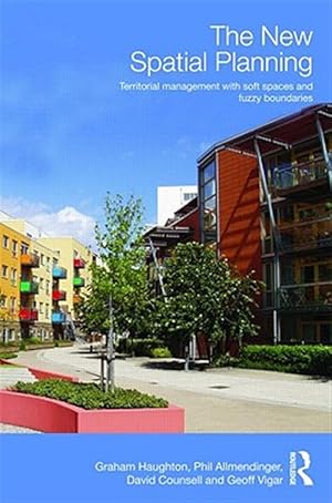 Imagen del vendedor de New Spatial Planning : Territorial Management With Soft Spaces and Fuzzy Boundaries a la venta por GreatBookPricesUK