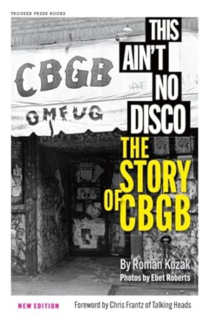 Immagine del venditore per This Ain't No Disco : The Story of Cbgb venduto da GreatBookPrices