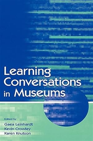 Immagine del venditore per Learning Conversations in Museums venduto da GreatBookPricesUK
