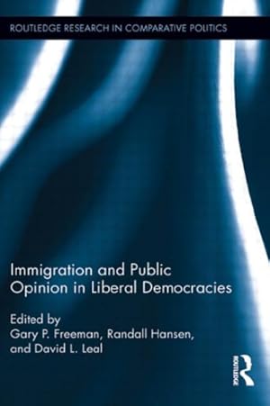 Imagen del vendedor de Immigration and Public Opinion in Liberal Democracies a la venta por GreatBookPricesUK