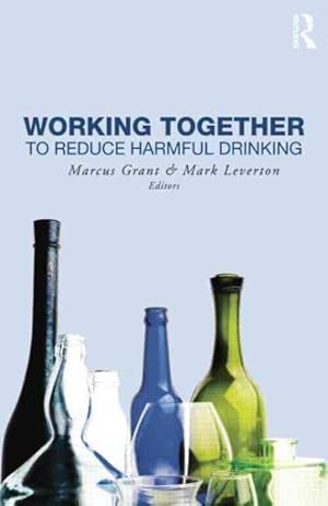 Immagine del venditore per Working Together to Reduce Harmful Drinking venduto da GreatBookPricesUK