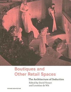 Immagine del venditore per Boutiques and Other Retail Spaces : The Architecture of Seduction venduto da GreatBookPricesUK
