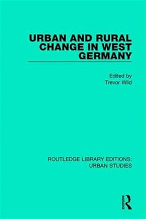 Immagine del venditore per Urban and Rural Change in West Germany venduto da GreatBookPricesUK
