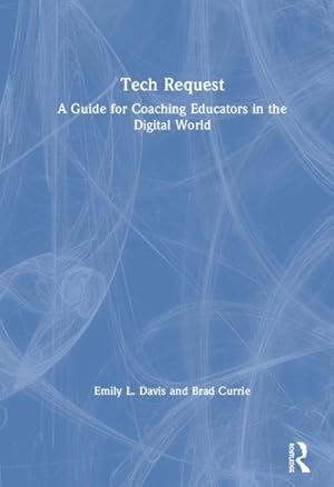 Bild des Verkufers fr Tech Request : A Guide for Coaching Educators in the Digital World zum Verkauf von GreatBookPricesUK