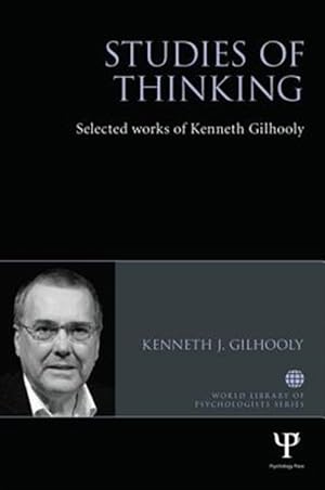 Seller image for Studies of Thinking : Selected Works of Kenneth Gilhooly for sale by GreatBookPricesUK