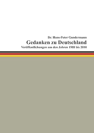 Seller image for Gedanken zu Deutschland | Ver�ffentlichungen aus den Jahren 1988 bis 2010 for sale by preigu